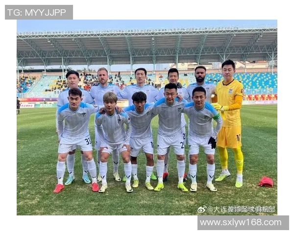 大连千兆迎战天津权健全力争胜展现球队实力与风采