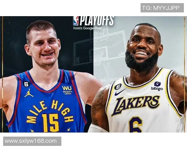 湖人对掘金比赛精彩回顾与关键时刻分析